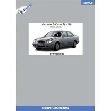 Mercedes E-Klasse Typ 210 (1995-2003) Reparaturleitfaden Bremsanlage