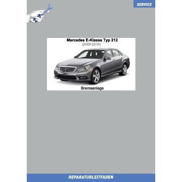 Mercedes E-Klasse (2009-2016) Reparaturleitfaden Bremsanlage