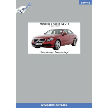 Mercedes E-Klasse (2016-2023) Reparaturleitfaden Bremsanlage