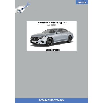 Mercedes E-Klasse Typ 214 (ab 2023) Reparaturleitfaden Bremsanlage
