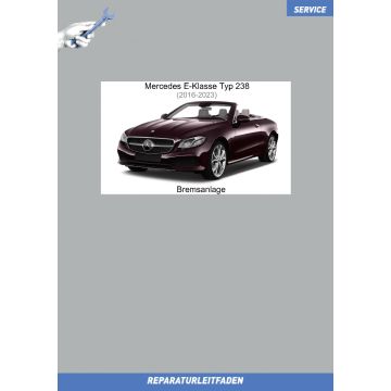 Mercedes E-Klasse Typ 238 (2016-2023) Reparaturleitfaden Bremsanlage
