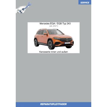 Mercedes EQA / EQB Typ 243 (ab 2021) Reparaturleitfaden Karosserie innen und außen