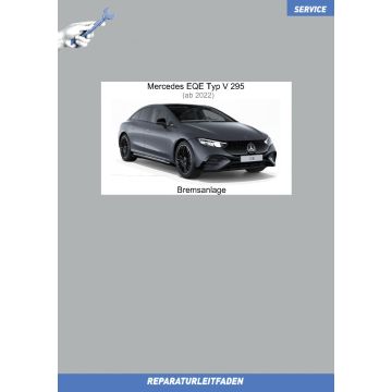 Mercedes EQE (ab 2022) Reparaturleitfaden Bremsanlage Typ V295