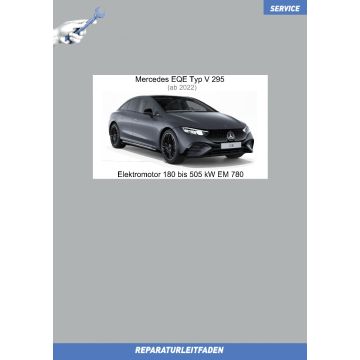 Mercedes EQE (ab 2022) Reparaturleitfaden Elektromotor 180 bis 505 kW EM 780
