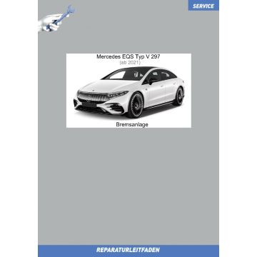 Mercedes EQS (ab 2021) Reparaturleitfaden Bremsanlage Typ V297