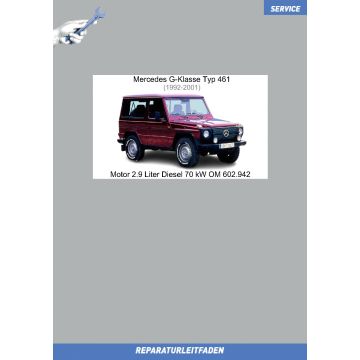 Mercedes G-Klasse Typ 461 (1992-2001) Reparaturleitfaden Motor 2.9 Liter Diesel 70 kW OM 602.942