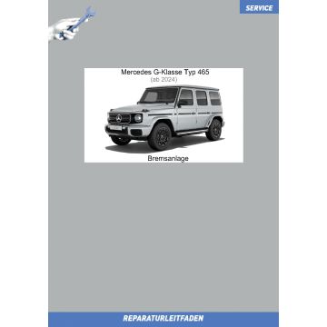 Mercedes G-Klasse (ab 2024) Reparaturleitfaden Bremsanlage Typ 465