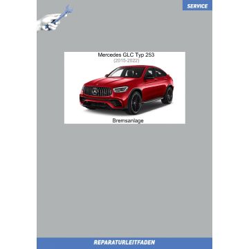 Mercedes GLC Typ 253 (2015-2022) Reparaturleitfaden Bremsanlage