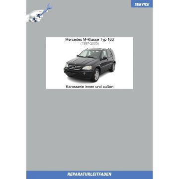 Mercedes M-Klasse (1997-2005) Reparaturleitfaden Karosserie innen und außen
