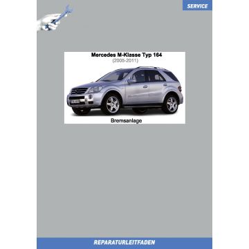 Mercedes M-Klasse (2005-2011) Reparaturleitfaden Bremsanlage Typ 164