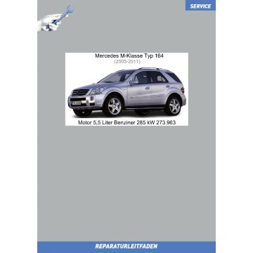 Mercedes M-Klasse (2005-2011) Reparaturleitfaden Motor 5,5 Liter Benziner 285 kW 273.963