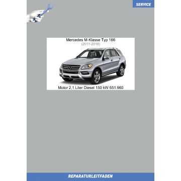 Mercedes M-Klasse (2011-2018) Reparaturleitfaden Motor 2,1 Liter Diesel 150 kW 651.960