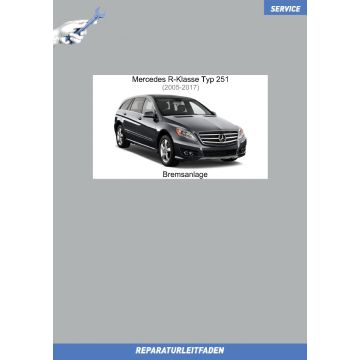 Mercedes R-Klasse Typ 251 (2005-2017) Reparaturleitfaden Bremsanlage
