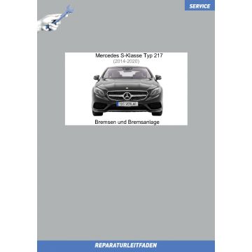 Mercedes S-Klasse Typ 217 (2014-2020) Reparaturleitfaden Bremsen und Bremsanlage