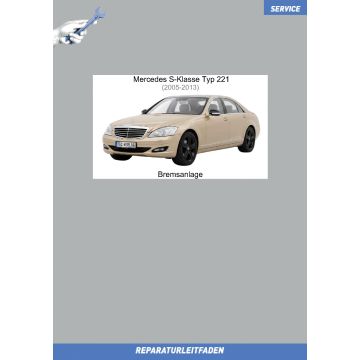 Mercedes S-Klasse Typ 221 (2005-2013) Reparaturleitfaden Bremsanlage