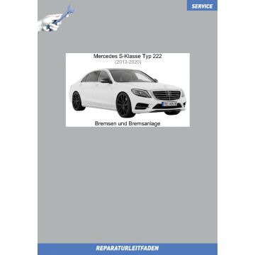 Mercedes S-Klasse Typ 222 (2013-2020) Reparaturleitfaden Bremsen und Bremsanlage