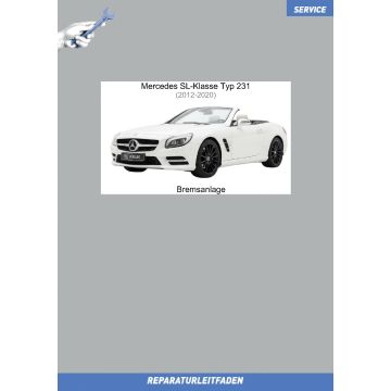 Mercedes SL-Klasse Typ 231 (2012-2020) Reparaturleitfaden Bremsanlage
