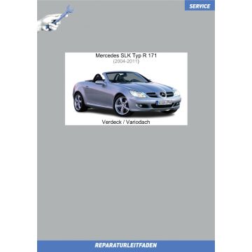 Mercedes SLK (2004-2011) Reparaturleitfaden Verdeck / Variodach