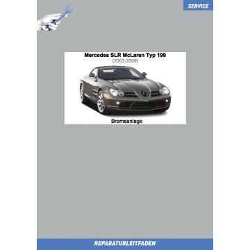 Mercedes SLR McLaren (2003-2009) Reparaturleitfaden Bremsanlage Typ 199