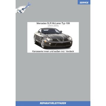 Mercedes SLR McLaren (2003-2009) Reparaturleitfaden Karosserie innen und außen incl. Verdeck