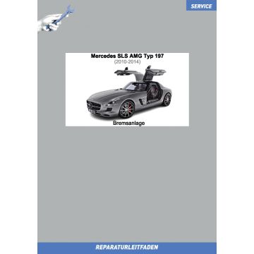 Mercedes SLS AMG (2010-2014) Reparaturleitfaden Bremsanlage Typ 197