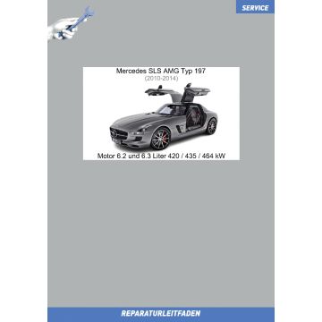 Mercedes SLS AMG (2010-2014) Reparaturleitfaden Motor 6.2 und 6.3 Liter 420 / 435 / 464 kW