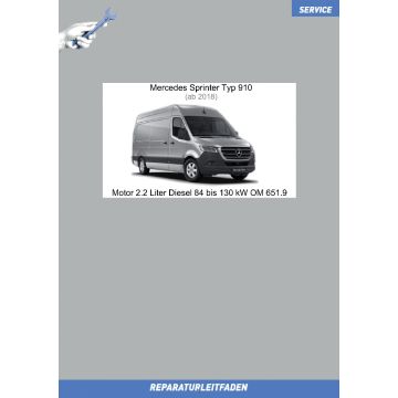 Mercedes Sprinter Typ 910 (ab 2018) Reparaturleitfaden Motor 2.2 Liter Diesel 84 bis 130 kW OM 651.9