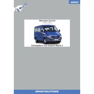 Mercedes Sprinter 901-904 (1995-2004) Schaltpläne und Elektrik Band 2