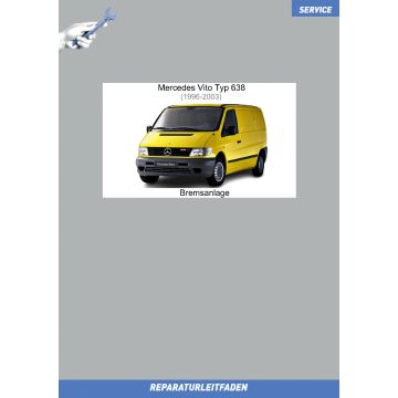 Mercedes Vito (1996-2003) Reparaturleitfaden Bremsanlage Typ 638