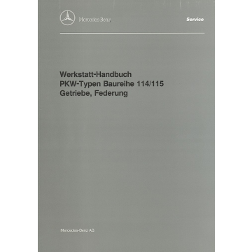 Mercedes Benz W 114 / 115 (68-76) Werkstatthandbuch Getriebe und Federung Band 5