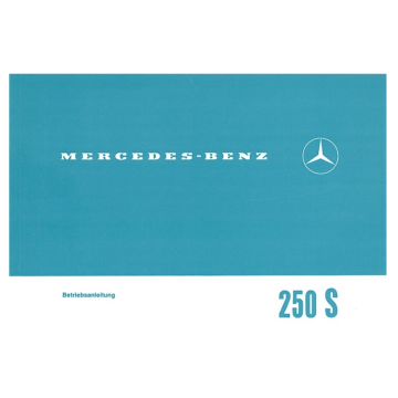 Mercedes Benz W 108 250 S (07.1965-03.1969) Betriebsanleitung