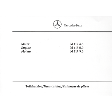 Mercedes Benz R/C 107 M117 4,5/5,0/5,6 l (1971-1989) Teile Bildkatalog