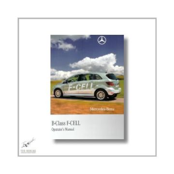 Mercedes-Benz B-Class F-Cell (05>) Operator`s Manual 2011
