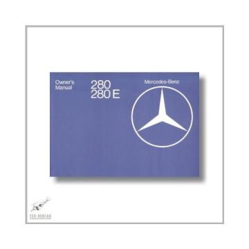 Mercedes-Benz W123 280 280E (75>) Owner`s Manual 1976