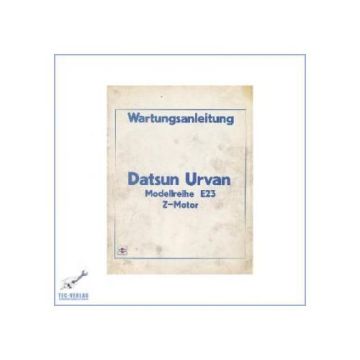 Nissan Datsun Urvan E23 Z-Motor - Wartungsanleitung