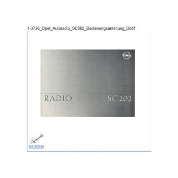 Opel Corsa Kadett Vectra Omega Autoradio SC 202 (89-90) - Autoradio - Bedienungsanleitung