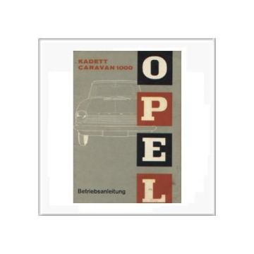 Opel Kadett Caravan 1000 - Betriebsanleitung