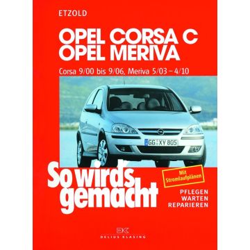 Opel Corsa C / Opel Meriva (2000-2010) Reparaturanleitung So wird`s gemacht