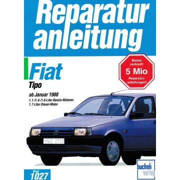 Fiat Tipo 1,1/1,4/1,6L Benzin- + 1,7L Diesel-Motor (88➤)Reparaturleitfaden Bucheli 1027