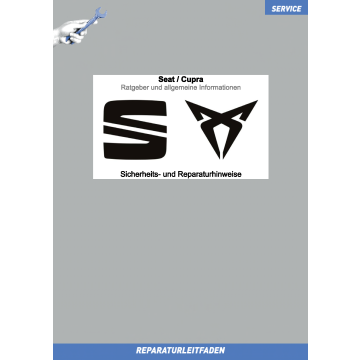 Seat / Cupra Sicherheits- und Reparaturhinweise