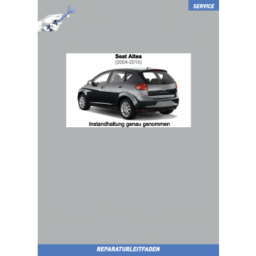 Seat Altea (2004-2015) Reparaturleitfaden Instandhaltung Inspektion Service