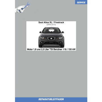 Seat Altea XL / Freetrack (2006-2015) Reparaturleitfaden Motor 1,8 und 2,0 Liter TSI 118 / 155 kW