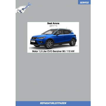 Seat Arona (2017 ➤) Reparaturleitfaden Motor 1,5 Liter EVO Benziner 96 / 110 kW