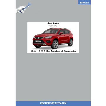 Seat Ateca (2016 ➤) Reparaturleitfaden Motor 1,8 / 2,0 Liter Benziner mit Steuerkette