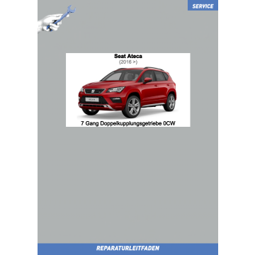 Seat Ateca (2016 ➤) Reparaturleitfaden 7 Gang Doppelkupplungsgetriebe 0CW