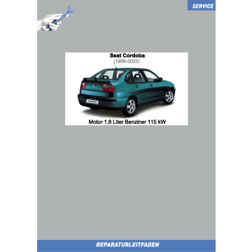 Seat Cordoba (1999-2002) Reparaturleitfaden Motor 1,8 Liter Benziner 115 kW