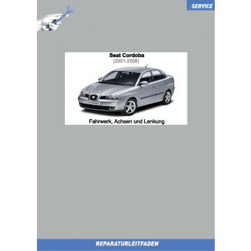 Seat Cordoba (2001-2008) Reparaturleitfaden Fahrwerk, Achsen und Lenkung