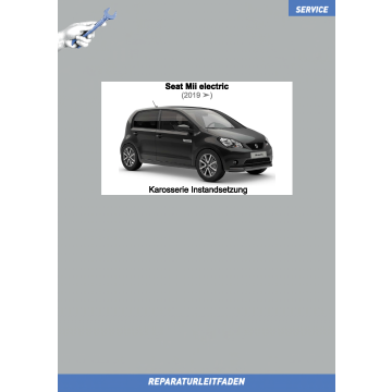 Seat Mii electric (2019 ➤) Reparaturleitfaden Karosserie Instandsetzung 
