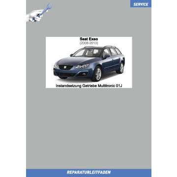 Seat Exeo (2008-2013) Reparaturleitfaden Instandsetzung Getriebe Multitronic 01J