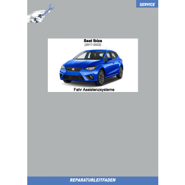 Seat Ibiza 5 (2017 ➤) Reparaturleitfaden Fahr Assistenzsysteme
